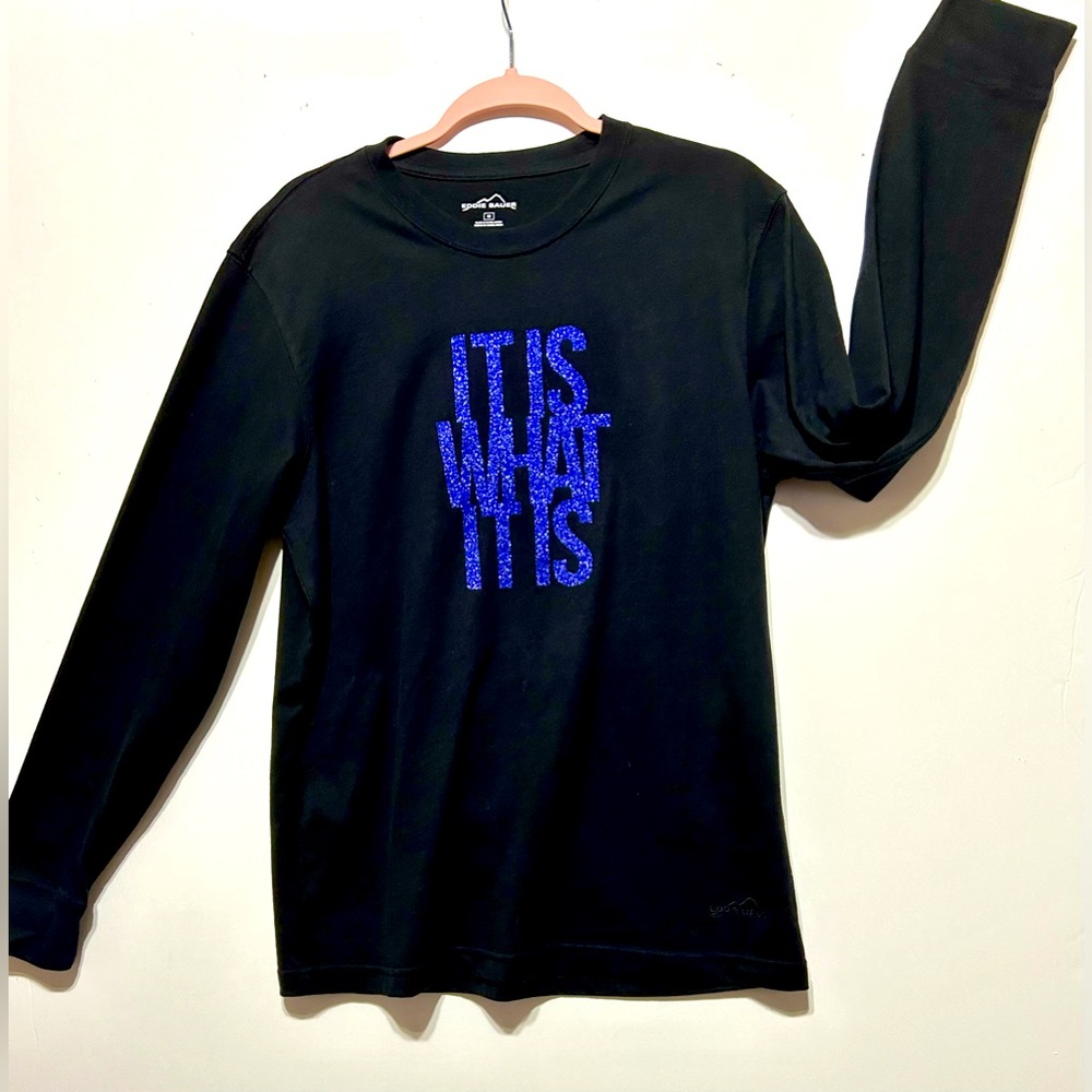 Eddie Bauer “It is what it is” long sleeve black tee with glittery blue letters